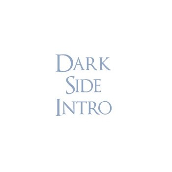 Dark Side Intro